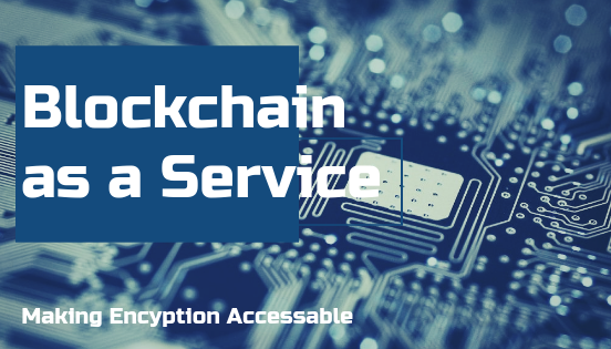 Bloackchain as a Service