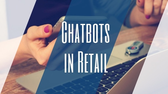 Chatbots in Retail