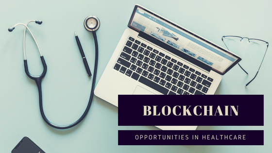 5 Realistic Opportunities for Blockchain in Healthcare