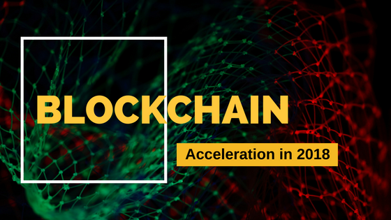 Why Blockchain Revolution will Accelerate in 2018