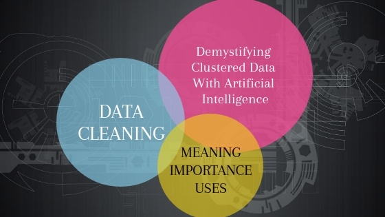 Data Cleaning with AI - What it means and how can it be helpful?