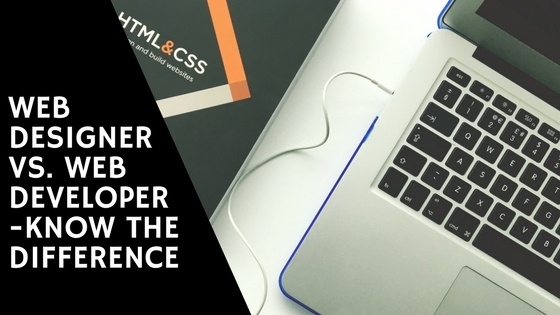 Web Designers Vs. Web Developers - Do You Know the Difference?